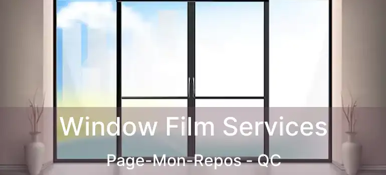  Window Film Services Page-Mon-Repos - QC