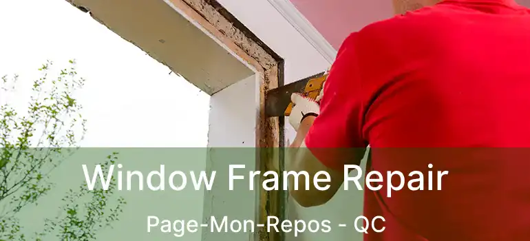  Window Frame Repair Page-Mon-Repos - QC