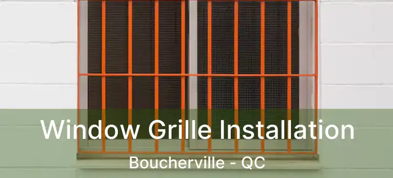  Window Grille Installation Boucherville - QC