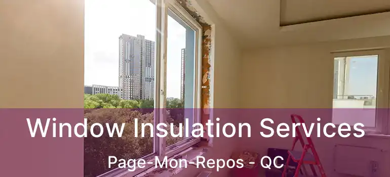  Window Insulation Services Page-Mon-Repos - QC