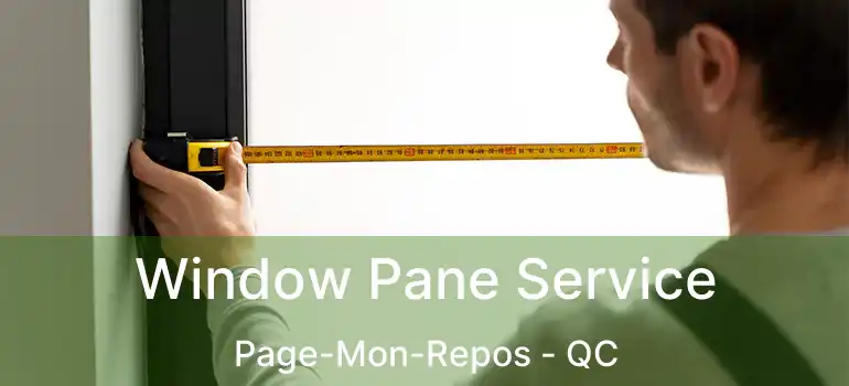  Window Pane Service Page-Mon-Repos - QC