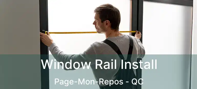  Window Rail Install Page-Mon-Repos - QC