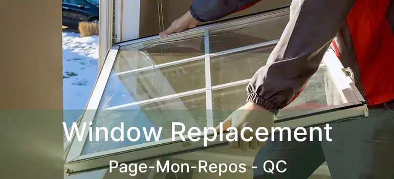  Window Replacement Page-Mon-Repos - QC