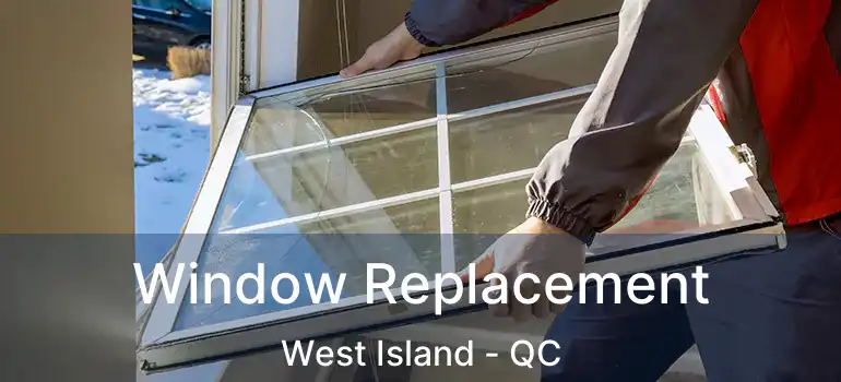  Window Replacement West Island - QC