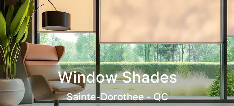  Window Shades Sainte-Dorothee - QC