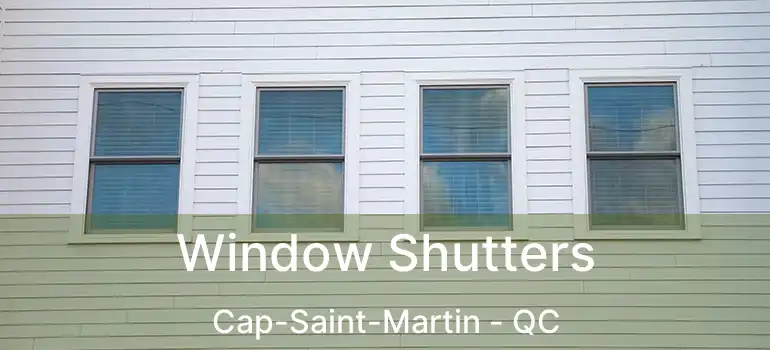  Window Shutters Cap-Saint-Martin - QC