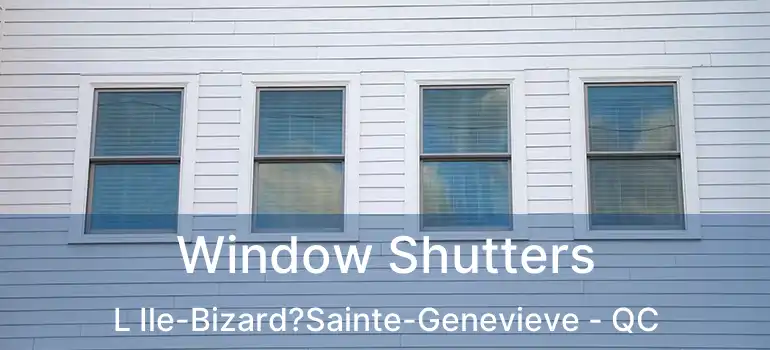  Window Shutters L Ile-Bizard?Sainte-Genevieve - QC