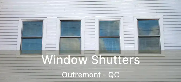  Window Shutters Outremont - QC