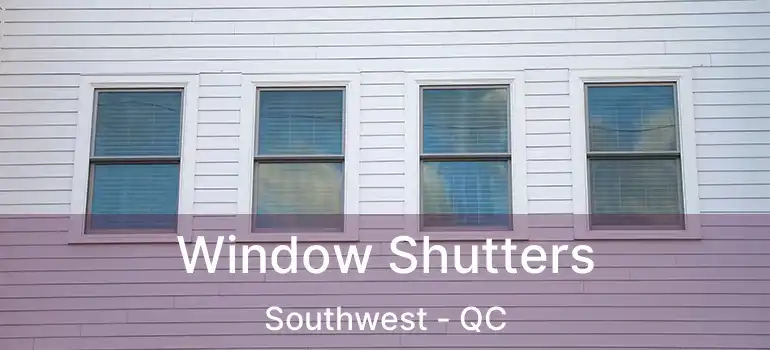  Window Shutters Southwest - QC