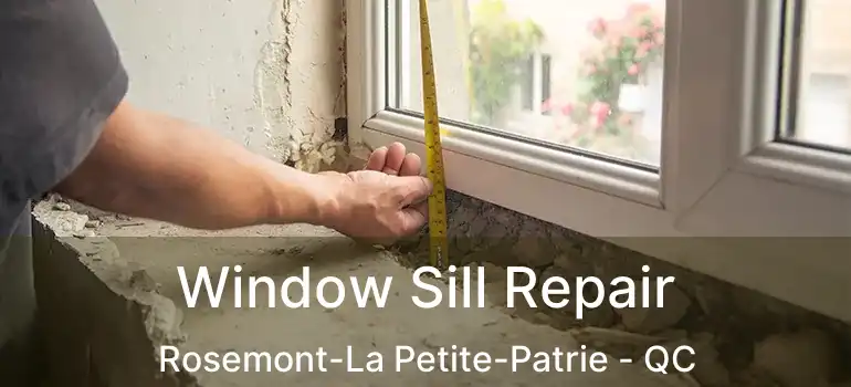  Window Sill Repair Rosemont-La Petite-Patrie - QC