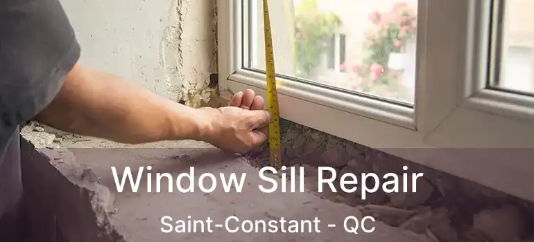  Window Sill Repair Saint-Constant - QC