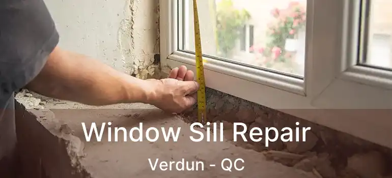  Window Sill Repair Verdun - QC