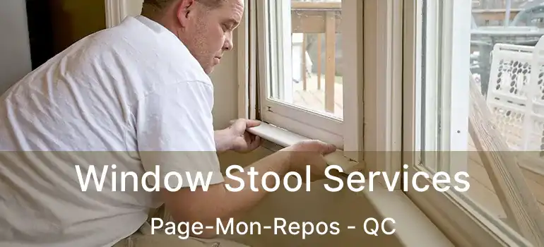  Window Stool Services Page-Mon-Repos - QC