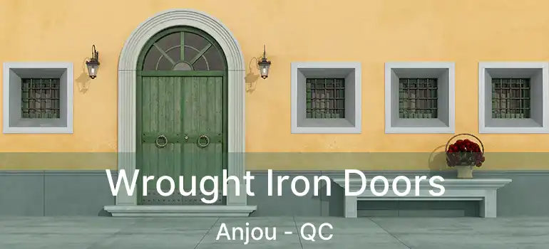 Wrought Iron Doors Anjou - QC