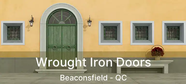  Wrought Iron Doors Beaconsfield - QC
