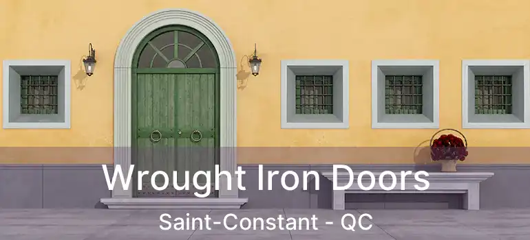 Wrought Iron Doors Saint-Constant - QC