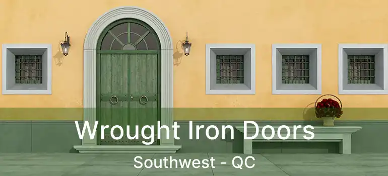  Wrought Iron Doors Southwest - QC